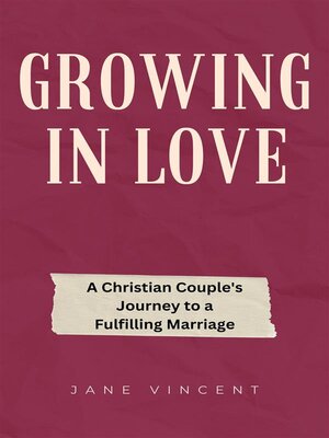 cover image of Growing In Love